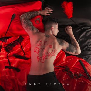Andy Rivera – Qué Rico Repetirlo